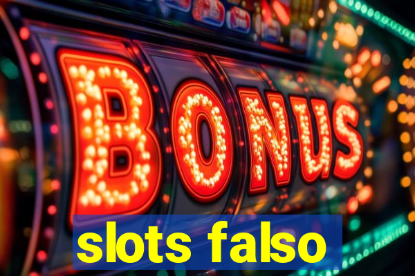 slots falso